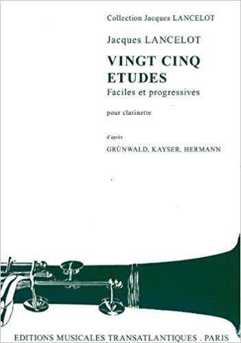 25 Estudios Faciles Y Progresivos Clarinete - Lancelot - Ed. Editions Musicales Transatlantiques