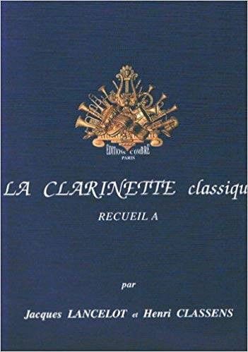 El Clarinete Clasico Parte A - Lancelot,Classens - Ed. Combre Paris