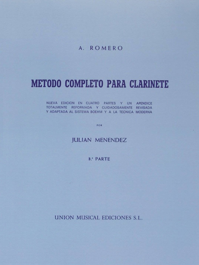 Metodo Completa Para Clarinete 3ª Parte - Romero - Ed. Union Musical Ediciones