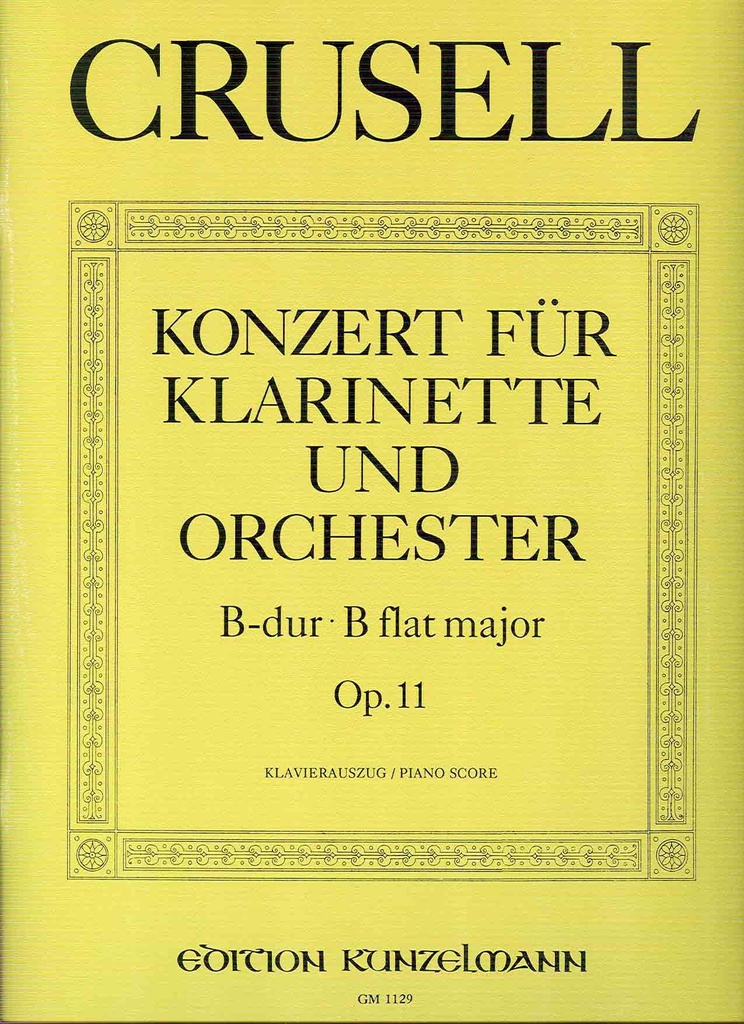 Concierto Sib Mayor Op. 11 Clarinete Y Piano - Crusell - Ed. Kunzelmann
