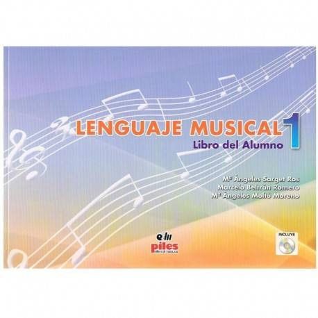 Lenguaje Musical Vol.1 - Sarget, Beltran, Molto - Ed. Piles
