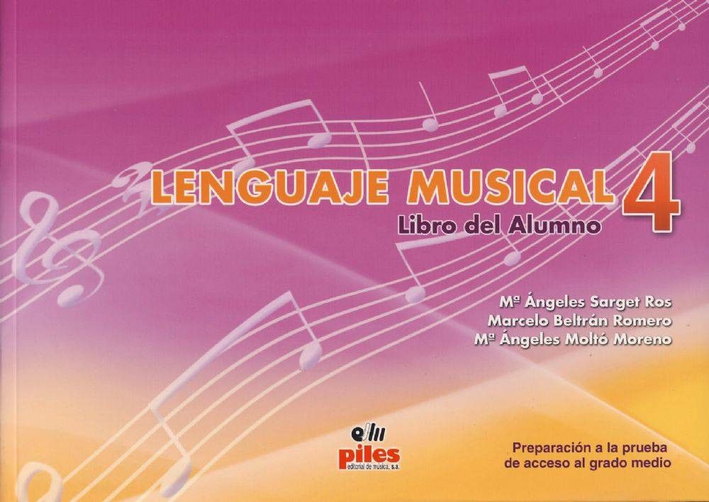 Lenguaje Musical Vol.4 - Sarget, Beltran, Molto - Ed. Piles