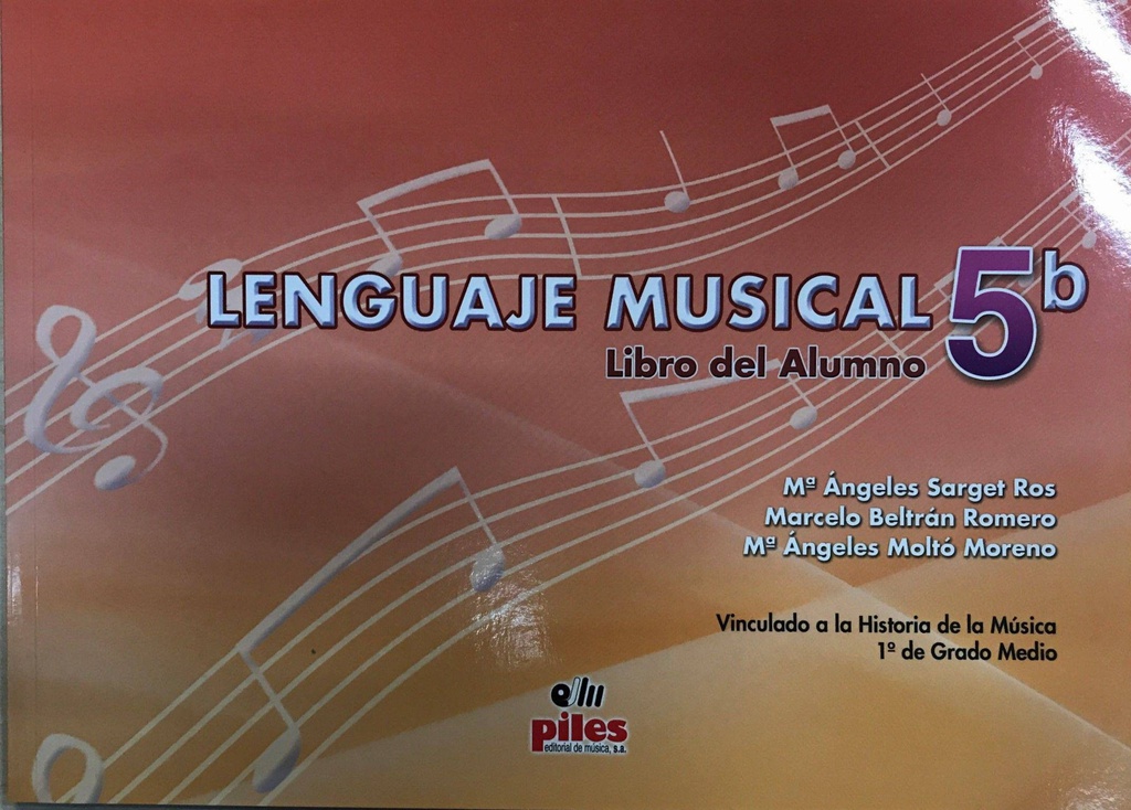 Lenguaje Musical Vol.5b - Sarget, Beltran, Molto - Ed. Piles