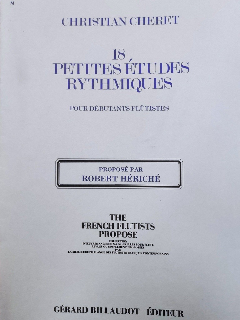 18 Pequeños Estudios Ritmicos Flauta (Rev. Heriche) - Cheret - Ed. Billaudot
