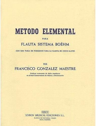Metodo Elemental Flauta - Gonzalez - Ed. Union Musical Española
