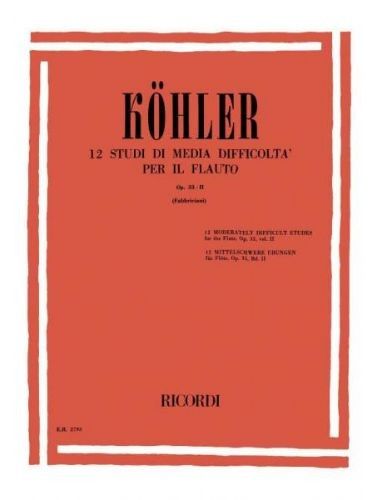12 Estudios Dificultad Media Op.33 Vol.2 Flauta (Rev. Fabbriciani) - Kohler - Ed. Ricordi