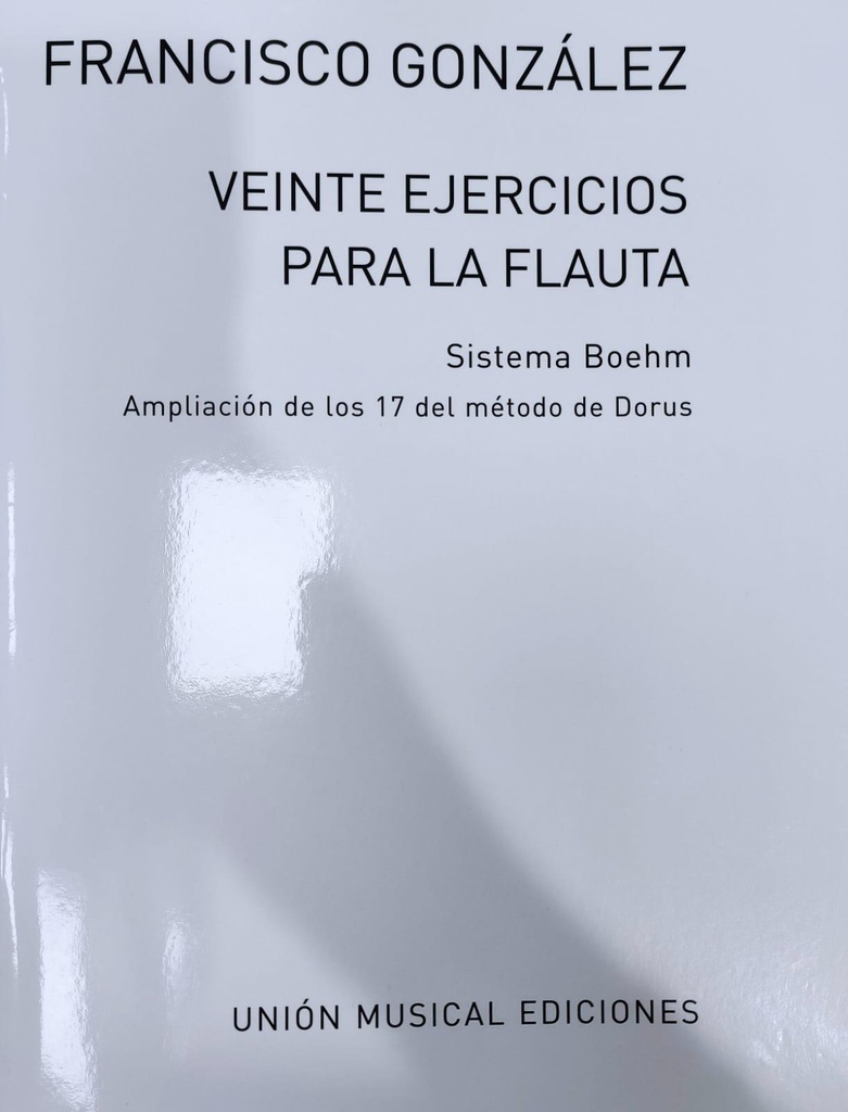 20 Ejercicios Flauta Sistema Boehm - Gonzalez - Ed. Union Musical Ediciones