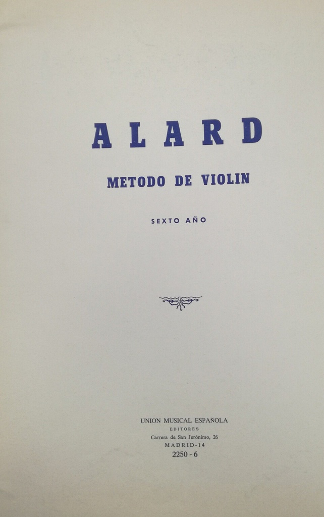 Metodo Violin Sexto Año - Alard - Ed. Union Musical Española