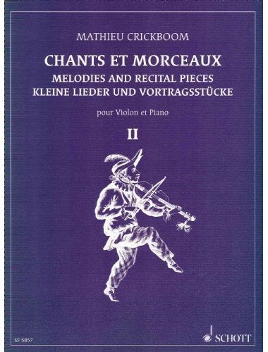 Chants Et Morceaux Vol.2 Violin - Crickboom - Ed. Schott Freres