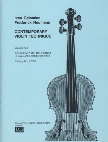 Contemporary Violin Technique Vol.2 - Galamian, Neumann - Ed. Galaxy Music Corporation