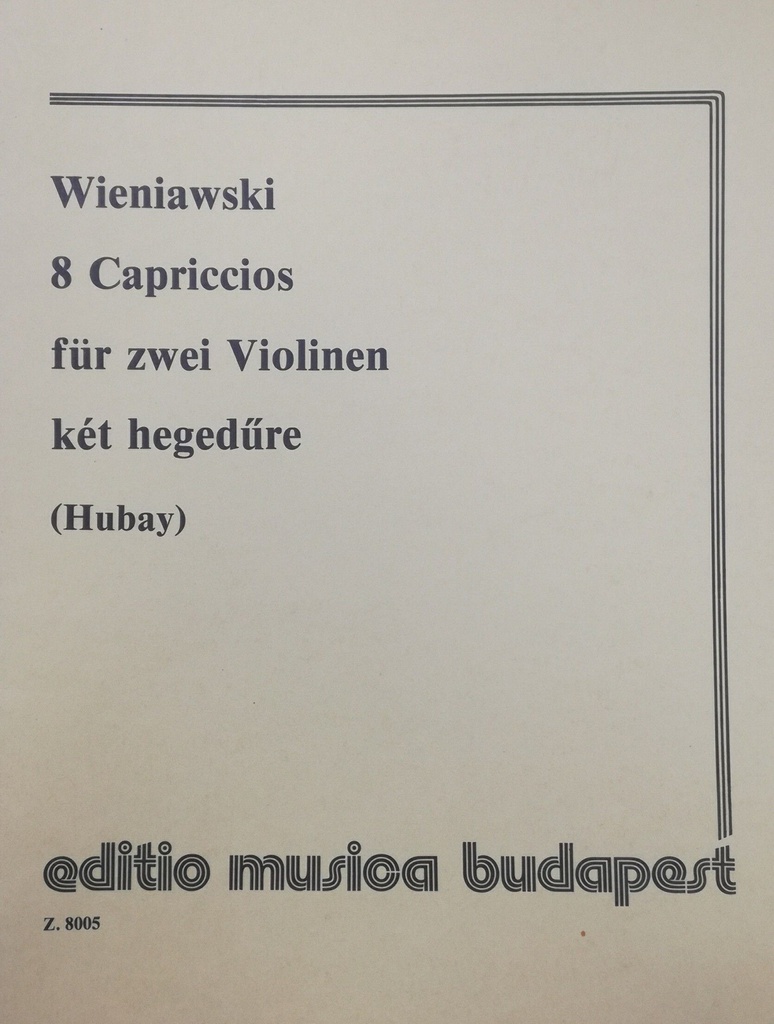 8 Caprichos Violin (Rev. Hubay) - Wieniawski - Ed. Editio Musica Budapest