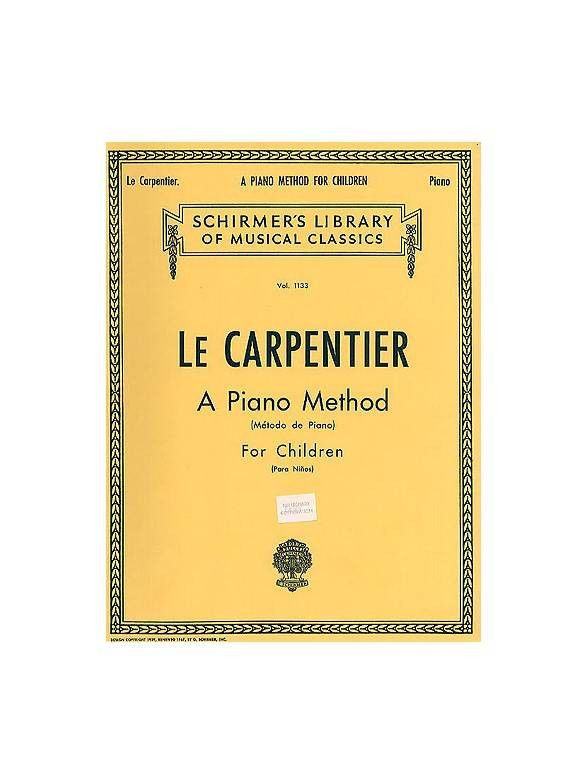 Metodo De Piano Para Niños - Carpentier - Ed. Schirmer