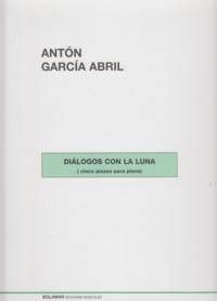 Dialogos Con La Luna (5 Piezas) Piano - Garcia Abril - Ed. Bolamar