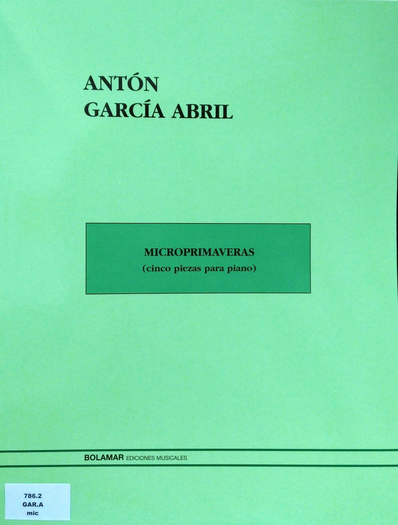 Microprimaveras (5 Piezas) Piano - Garcia Abril - Ed. Bolamar
