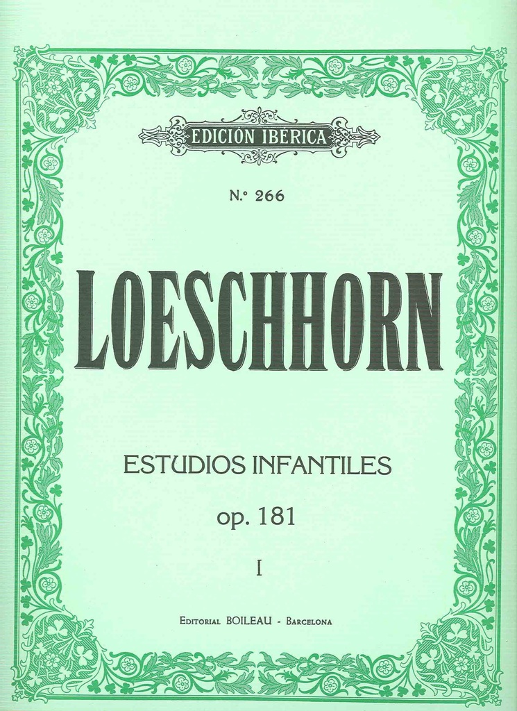 Estudios Infantiles Op.181 Vol.1 Piano - Loeschhorn - Ed. Boileau