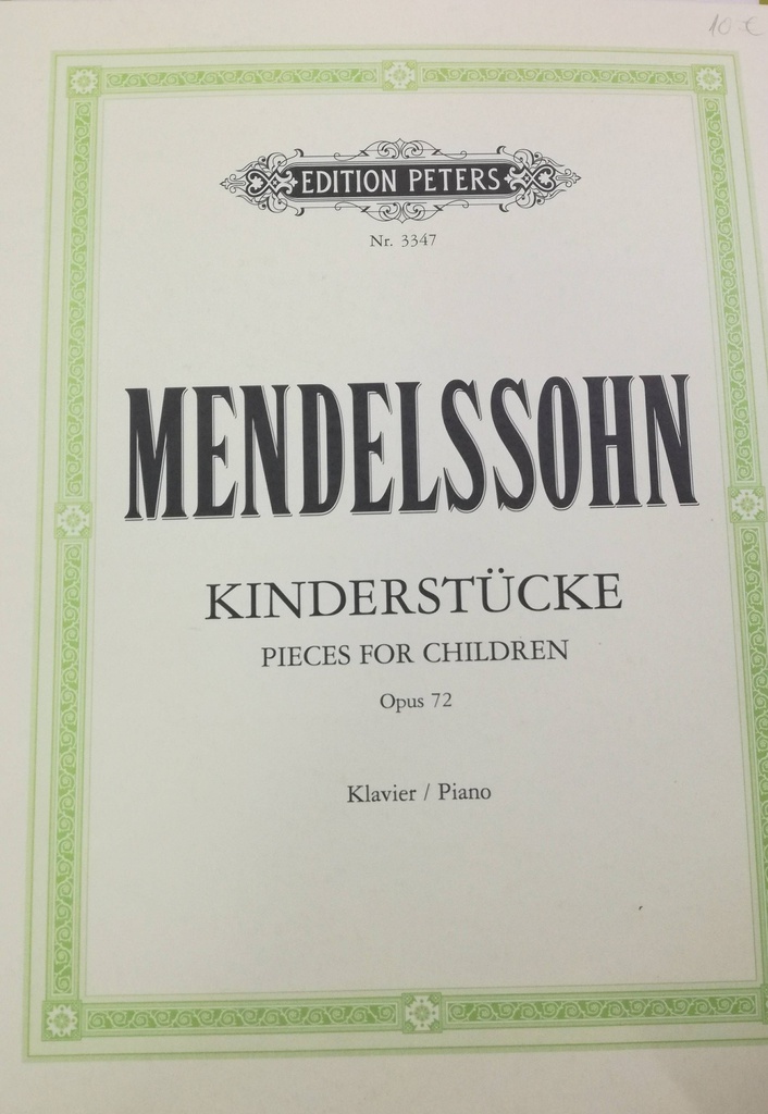 Piezas Infantiles Op.72 Piano - Mendelssohn - Ed. Peters