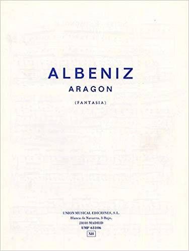 Aragon (Fantasia) Piano - Albeniz - Ed. Union Musical Ediciones