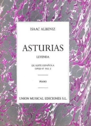 Asturias (Leyenda) De La Suite Española Op.47 Nº5 Piano - Albeniz - Ed. Union Musical Ediciones