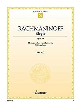 Elegia Op.3 Nº1 Piano (Rev. Lutz) - Rachmaninoff - Ed. Schott
