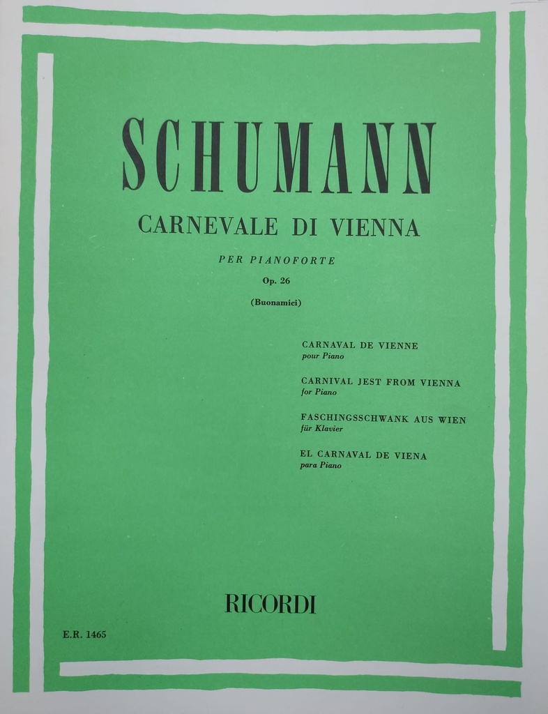 Carnaval De Viena Op.26 Piano (Rev. Buonamiei) - Schumann - Ed. Ricordi