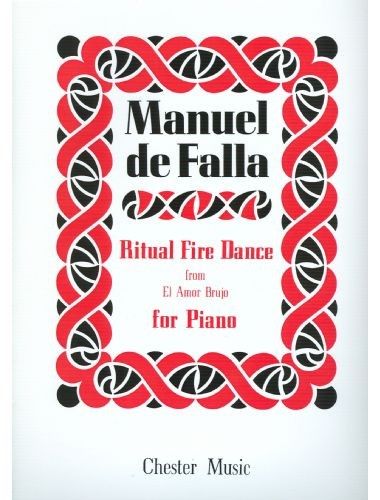 Danza Ritual Del Fuego (El Amor Brupo) Piano - Falla - Ed. Chester Music