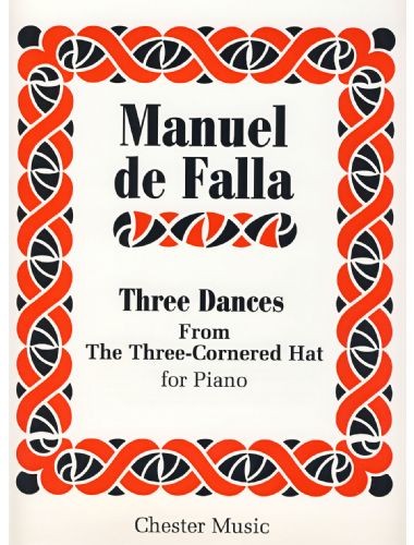 3 Danzas (El Sombrero De Tres Picos) Piano - Falla - Ed. Chester Music