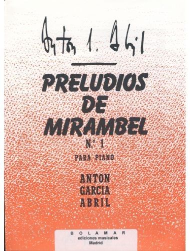 Preludios De Mirambel Nº1 Piano - Garcia Abril - Ed. Bolamar