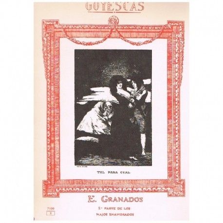 Goyescas Los Majos Enamorados Piano - Granados - Ed. Union Musical Española