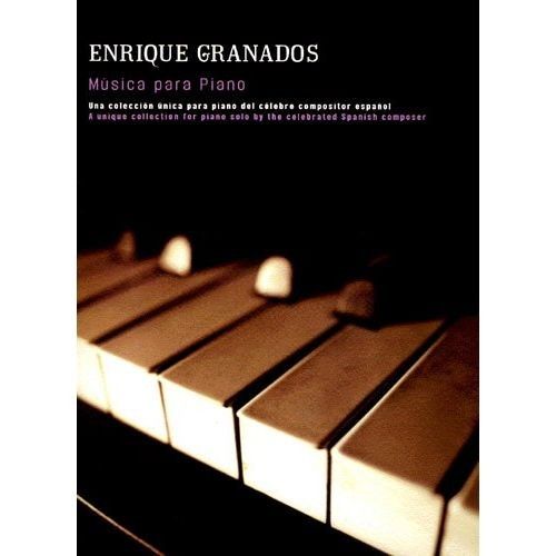 Musica Para Piano - Granados - Ed. Union Musical Ediciones