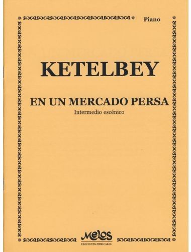 En Un Mercado Persa Piano - Ketelbey - Ed. Melos