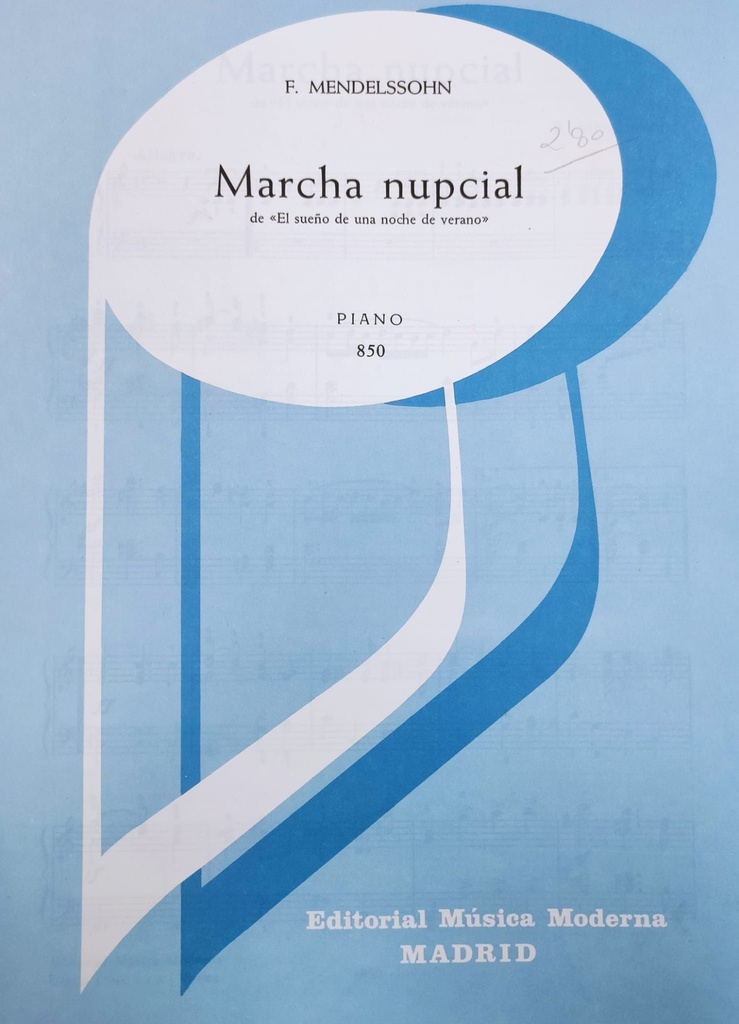 Marcha Nupcial (Sueño De Una Noche De Verano) Piano - Mendelssohn - Ed. Musica Moderna
