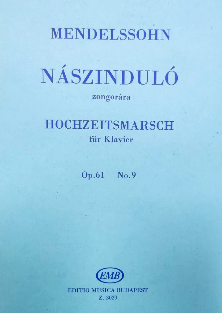 Marcha Nupcial Op.61 Nº9 (Sueño De Una Noche De Verano) Piano - Mendelssohn - Ed. Emb