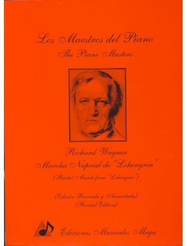Marcha Nupcial (Lohengrin) Piano - Wagner - Ed. Ediciones Musicales Mega
