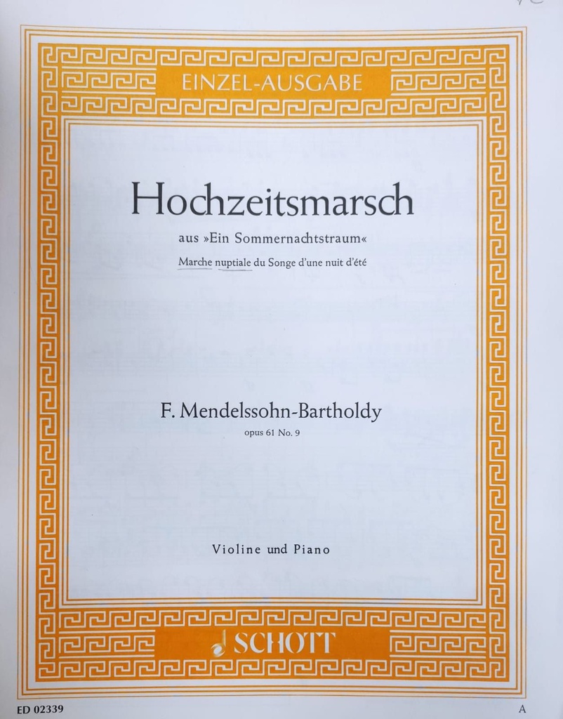 Marcha Nupcial Op.61 Nº9 (Sueño De Una Noche De Verano) Violin Y Piano - Mendelssohn - Ed. Schott