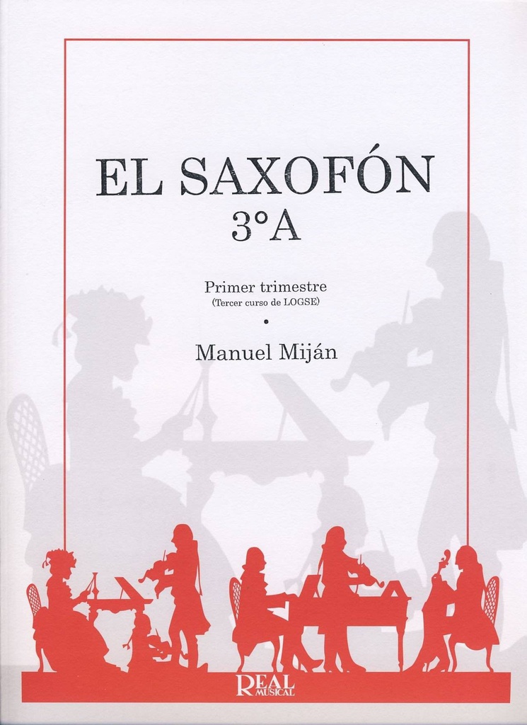 El Saxofon 3º A - Mijan - Ed. Real Musical