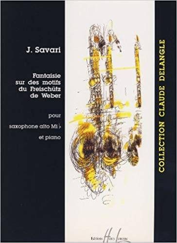 Fantasisie Sur Des Motifs Du Freischütz De Weber Saxofon Alto Y Piano - Savari - Ed. Henry Lemoine