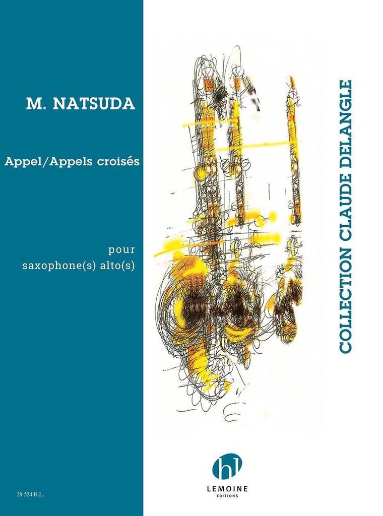 Appel Appels Croises Saxo Alto - Natsuda - Ed. Lemoine