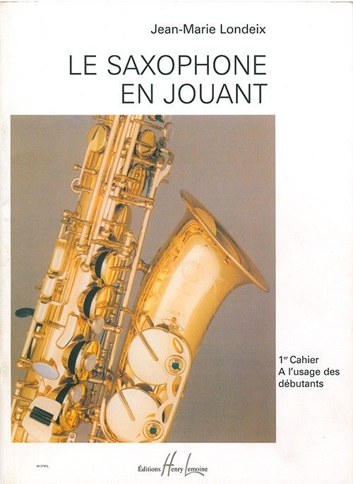 Le Saxophone En Jouant Vol.1 - Londeix - Ed. Henry Lemoine