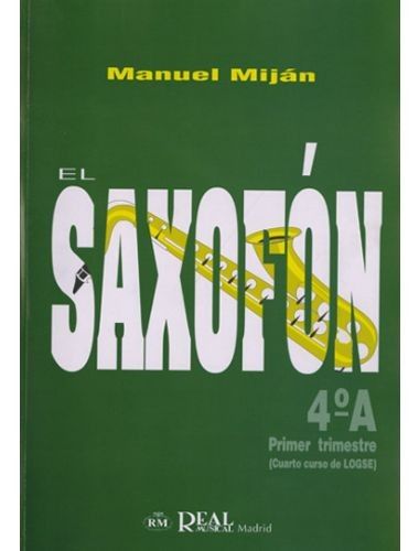 El Saxofon 4º A - Mijan - Ed. Real Musical