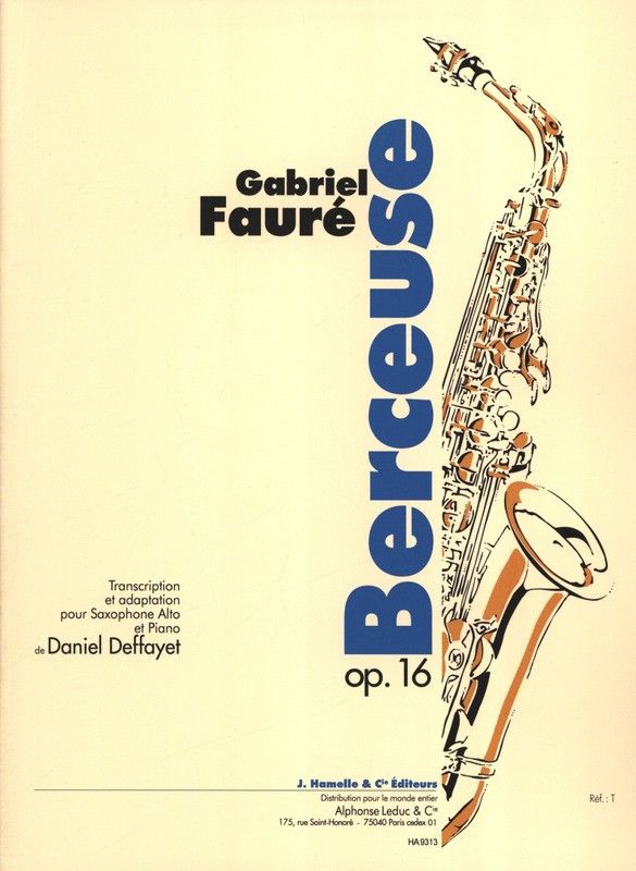 Berceuse Op.16 Saxofon Alto Y Piano (Rev. Deffayet) - Faure - Ed. Hamelle