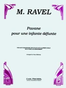 Pavana Para Una Infanta Difunta Saxofon Alto Y Piano (Rev. Bettoney) - Ravel - Ed. Carl Fischer
