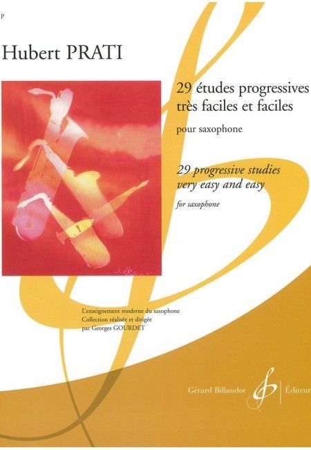 29 Estudios Progresivos Muy Faciles Y Faciles Saxofon (Rev. Gourdet) - Prati - Ed. Billaudot