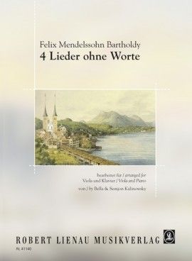 4 Lieder Ohne Worte 1829-1845 Viola Y Piano - Mendelssohn - Ed. Robert Lienau Musikverlag