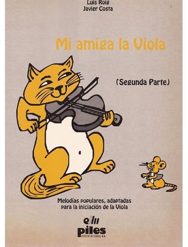 Mi Amiga La Viola Segunda Parte - Roig, Costa - Ed. Piles