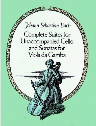 6 Suites Cello Y Sonatas Para Viola Da Gamba - Bach - Ed. Dover
