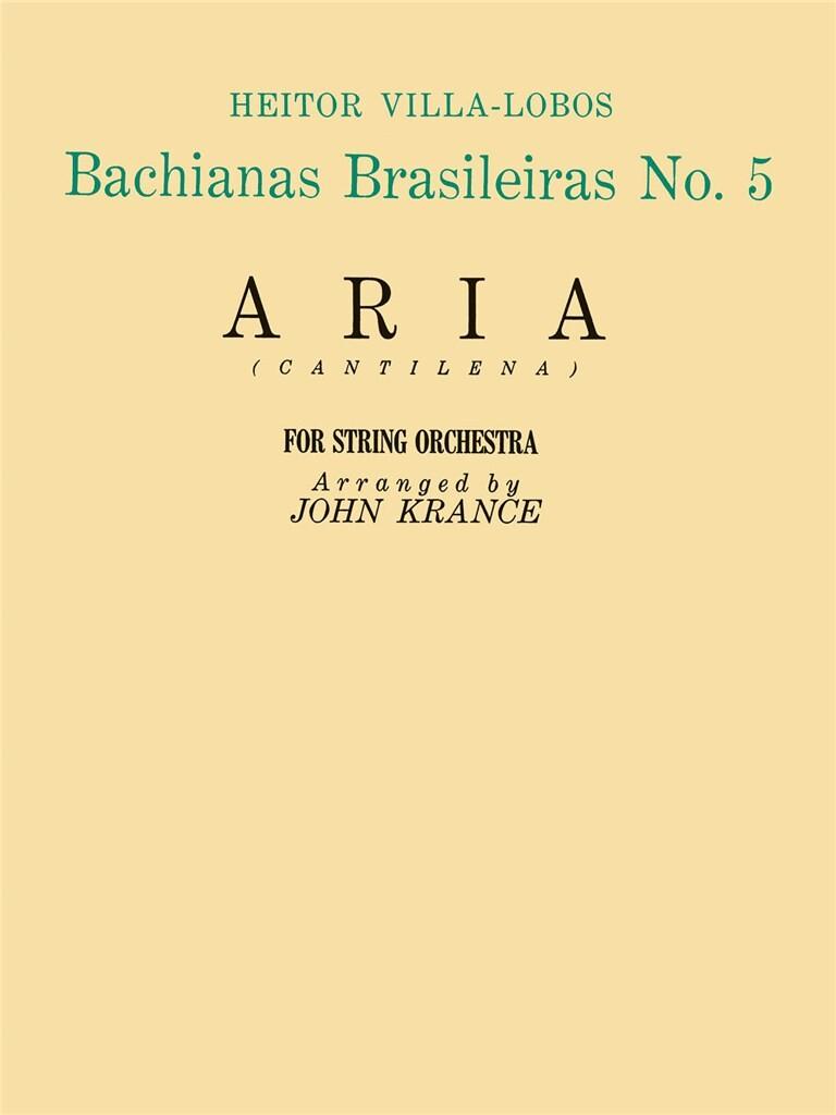 Aria Bachianas Brasileiras Nº 5 Orquesta Cuerda (Arr. Krance) - Villa Lobos - Ed. Hal Leonard