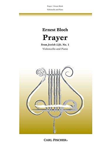 Prayer Para Cello Y Piano - Ernest Bloch - Ed. Carl Fischer