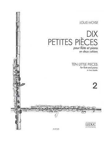 10 Pequeñas Piezas Vol.2 Flauta - Moyse - Ed. Alphonse Leduc