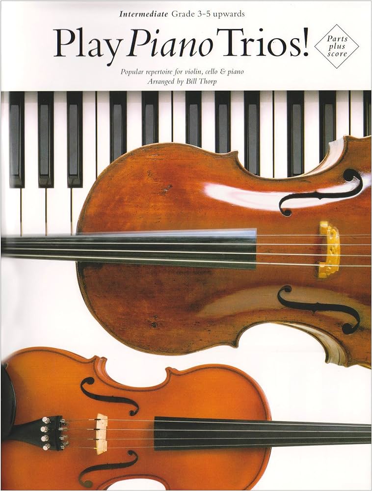 Play Piano Trios Intermediate Violin, Cello y Piano - Thorp - Ed. Bosworth