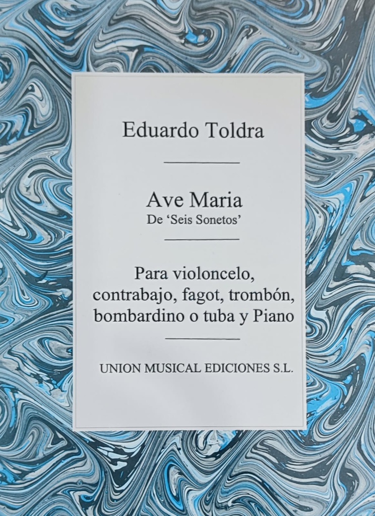 Ave Maria de Seis Sonetos para Cello, Contrabajo, Fagot, Trombon, Bombardino o Tuba y Piano - Toldra - Ed. Union Musical Ediciones